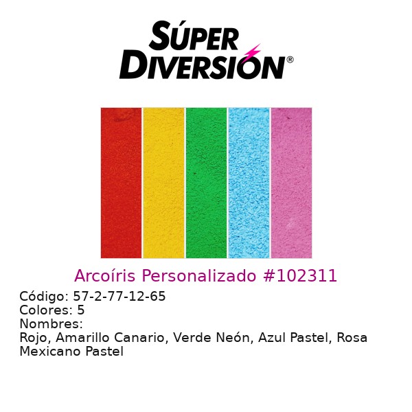 Arcoíris Personalizado: Rojo, Amarillo Canario, Verde Neón, Azul Pastel, Rosa Mexicano Pastel