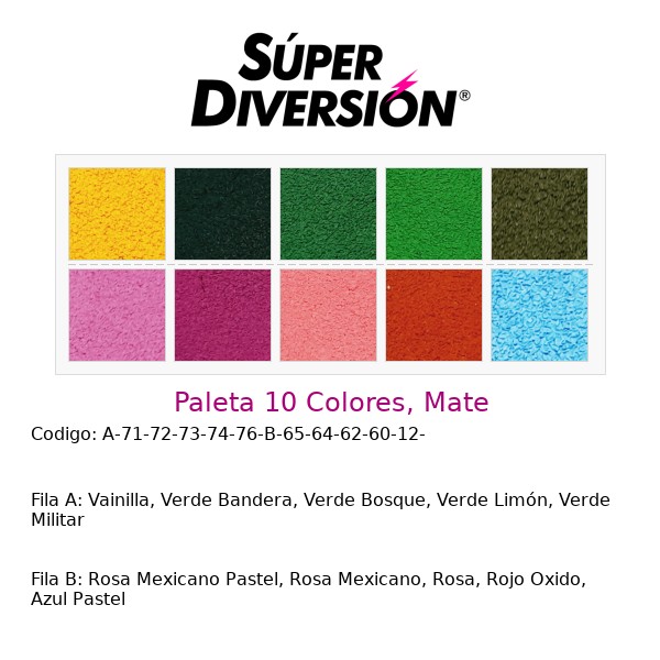 Paleta 10 Colores, Mate: Vainilla, Verde Bandera, Verde Bosque, Verde Limón, Verde Militar | Rosa Mexicano Pastel, Rosa Mexicano, Rosa, Rojo Oxido, Azul Pastel