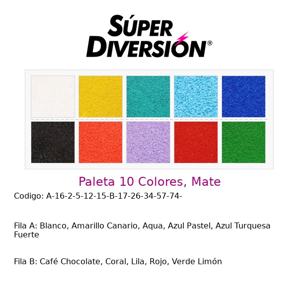 Paleta 10 Colores, Mate: Blanco, Amarillo Canario, Aqua, Azul Pastel, Azul Turquesa Fuerte | Café Chocolate, Coral, Lila, Rojo, Verde Limón